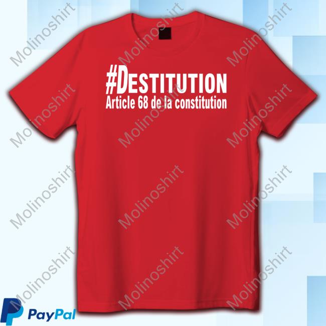 David Van Hemelryck #Destitution Article 68 De La Constitution T Shirt